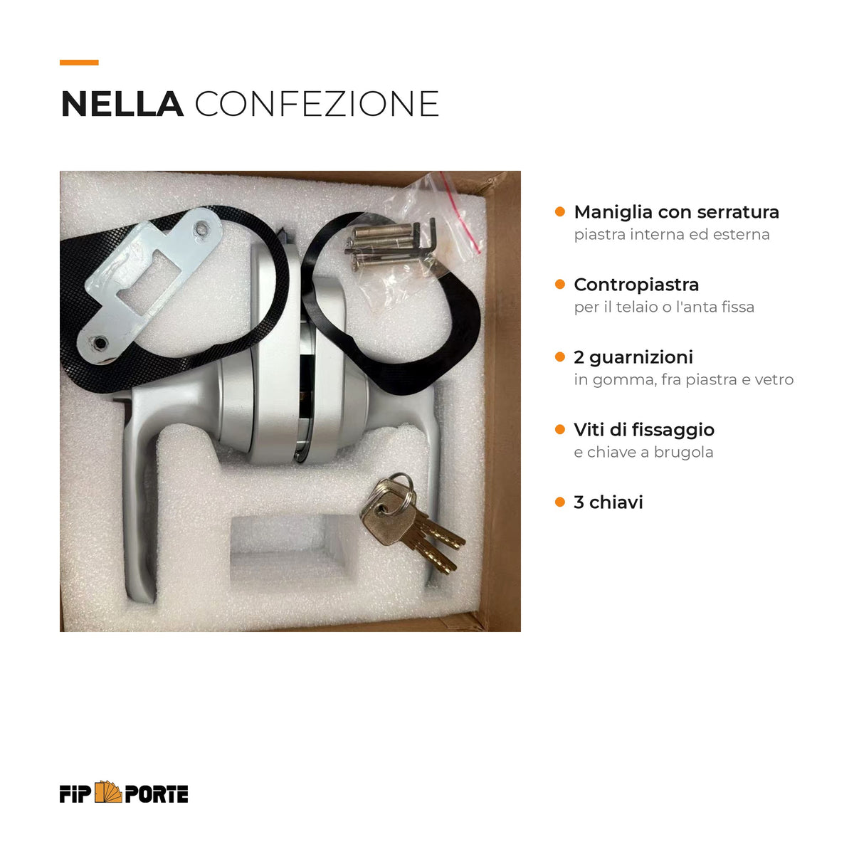 Contenuto della confezione: maniglia con serratura, contropiastra, guarnizioni, viti e tre chiavi