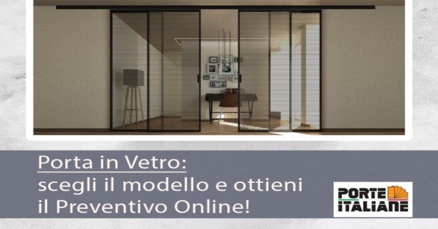 Porte in Vetro: scegli il modello e ottieni il Preventivo Online!