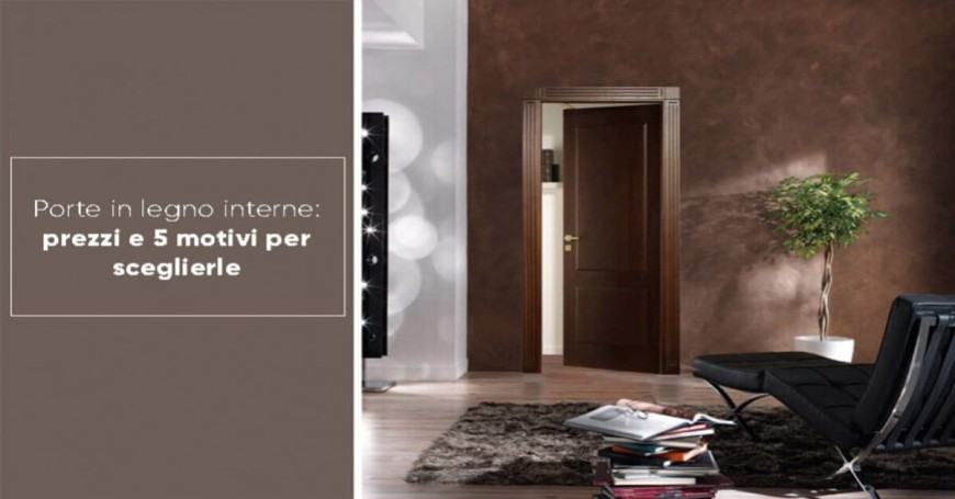 Interior wooden doors: prices and 5 reasons to choose them